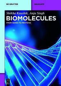 Biomolecules From Genes to Proteins (De Gruyter Textbook)