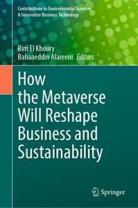 How the Metaverse Will Reshape Business and Sustainability