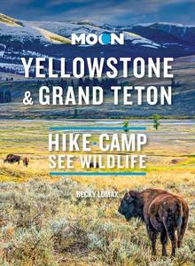 Moon Best of Yellowstone & Grand Teton Make the Most of One to Three Days in the Parks (Travel Guide)