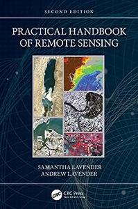 Practical Handbook of Remote Sensing (2nd Edition)
