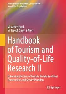 Handbook of Tourism and Quality–of–Life Research II