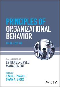 Principles of Organizational Behavior The Handbook of Evidence–Based Management