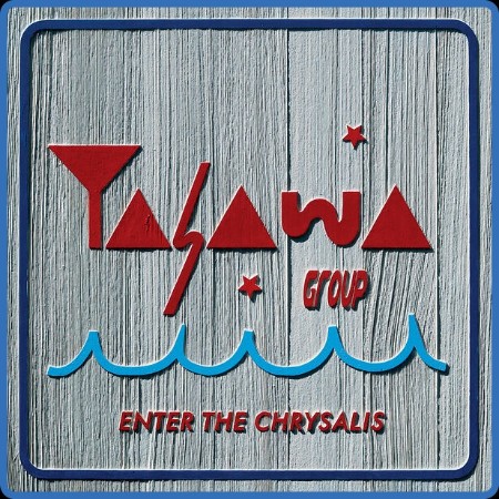 Yasawa Group - Enter the Chrysalis 2023