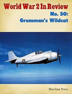 World War 2 In Review No. 30 Grumman’s Wildcat