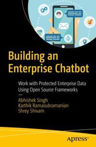 Building an Enterprise Chatbot Work with Protected Enterprise Data Using Open Source Frameworks
