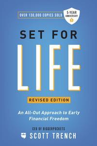 Set for Life An All-Out Approach to Early Financial Freedom