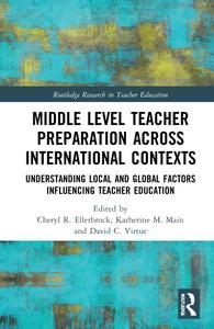 Middle Level Teacher Preparation across International Contexts (Routledge Research in Teacher Education)