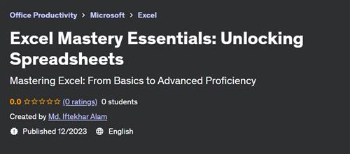 Excel Mastery Essentials – Unlocking Spreadsheets