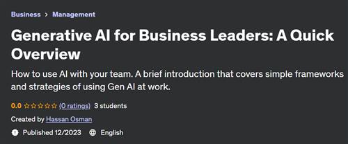 Generative AI for Business Leaders – A Quick Overview
