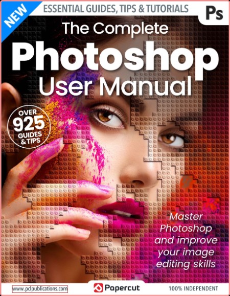 Photoshop Image Editing The Complete Manual - Issue 4 2023