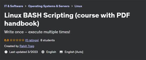 Linux BASH Scripting (course with PDF handbook)