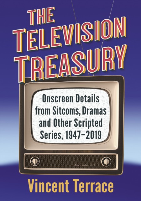 The Television Treasury by Vincent Terrace