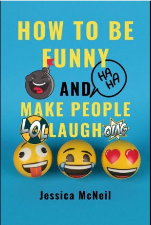 How to be Funny and Make People Laugh