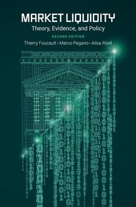 Market Liquidity Theory, Evidence, and Policy, 2nd Edition