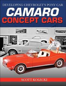 Camaro Concept Cars Developing Chevrolet's Pony Car