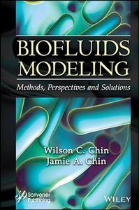 Biofluids Modeling  Methods, Perspectives, and Solutions