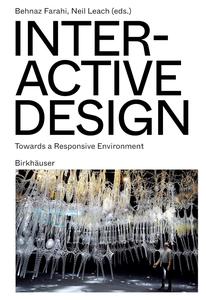 Interactive Design Towards a Responsive Environment