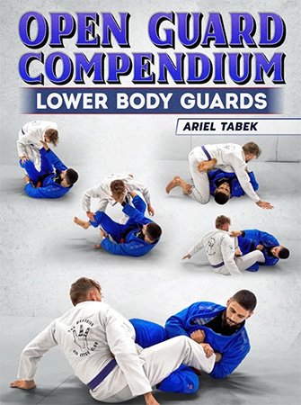 BJJ Fanatics – Open Guard Compendium Lower Body Guards Leg Entanglements & Crab Ride