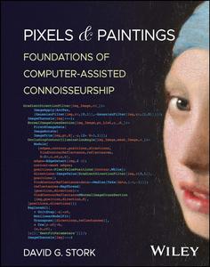 Pixels & Paintings Foundations of Computer–assisted Connoisseurship