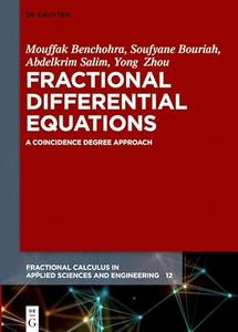 Fractional Differential Equations A Coincidence Degree Approach