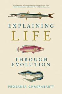 Explaining Life through Evolution (The MIT Press)