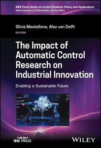 The Impact of Automatic Control Research on Industrial Innovation Enabling a Sustainable Future