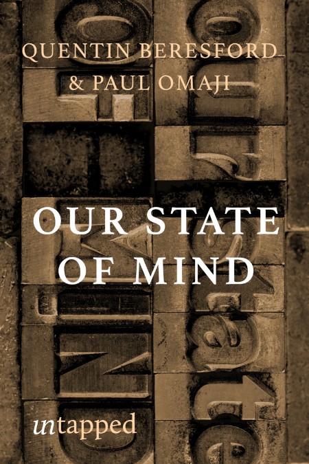 Our State of Mind by Quentin Beresford Ea89d7ea67747339e9187534e13cdd22