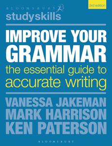 Improve Your Grammar The Essential Guide to Accurate Writing, 3rd Edition