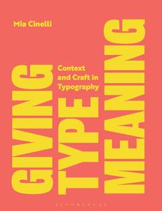 Giving Type Meaning Context and Craft in Typography
