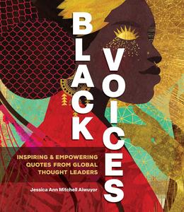 Black Voices Inspiring & Empowering Quotes from Global Thought Leaders