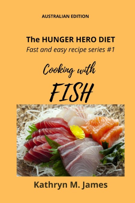 Cooking with FISH by Kathryn M. James 2721550a6afb5aa5d86090d1255a4529