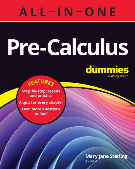 Pre-Calculus All-in-One For Dummies by Mary Jane Sterling 1646b719ce59e553c0bd2a1c1924742b