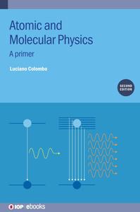 Atomic and Molecular Physics (Second Edition) A primer