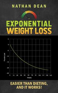 Exponential Weight Loss Easier than Dieting, and It Works!