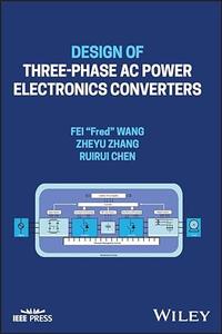 Design of Three–phase AC Power Electronics Converters