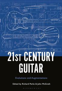 21st Century Guitar Evolutions and Augmentations