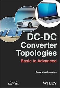 DC–DC Converter Topologies Basic to Advanced