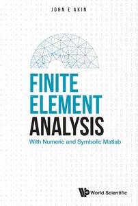 Finite Element Analysis With Numeric and Symbolic Matlab