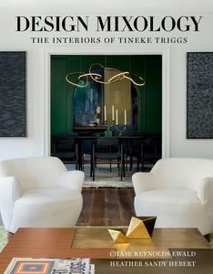 Design Mixology  The Interiors of Tineke Triggs