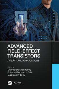 Advanced Field-Effect Transistors Theory and Applications
