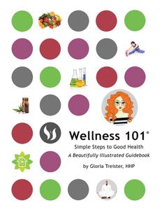 Wellness 101 Simple Steps to Good Health