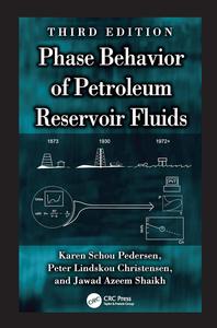 Phase Behavior of Petroleum Reservoir Fluids, 3rd Edition