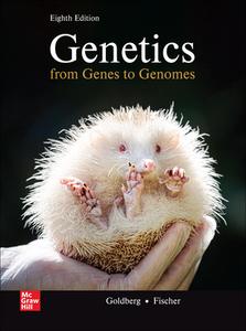 Genetics From Genes to Genomes, 8th Edition
