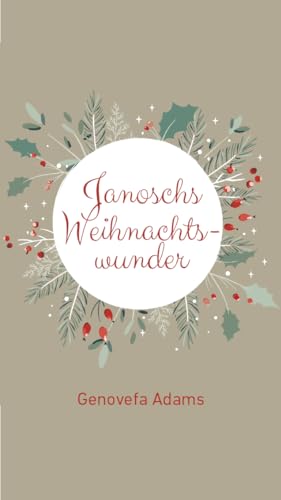 Genovefa Adams - Janoschs Weihnachtswunder