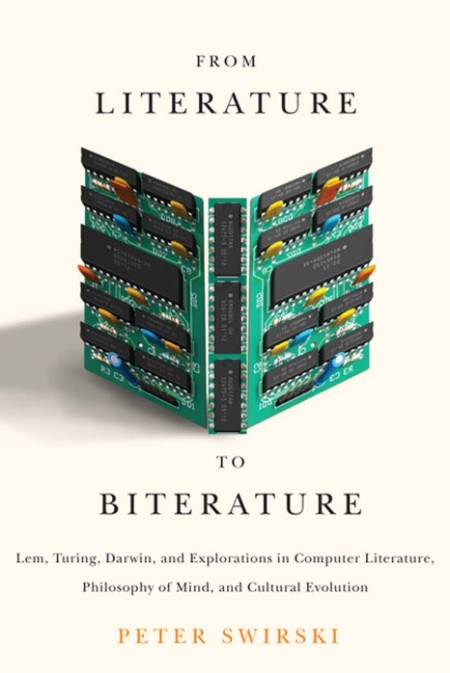From Literature to Biterature by Peter Swirski