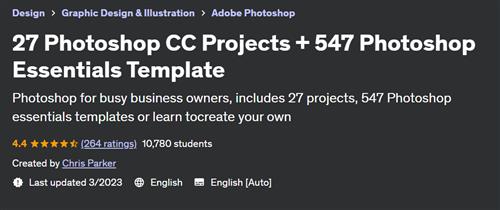27 Photoshop CC Projects + 547 Photoshop Essentials Template