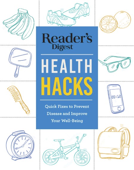 Reader's Digest Everyday Health Hacks by Reader's Digest 0607a63522c82f511b62f745c2bbbd51