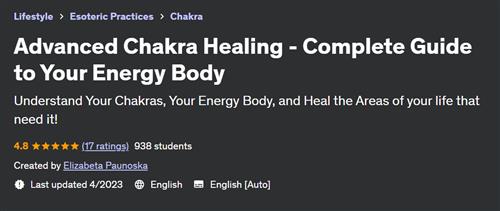 Advanced Chakra Healing – Complete Guide to Your Energy Body