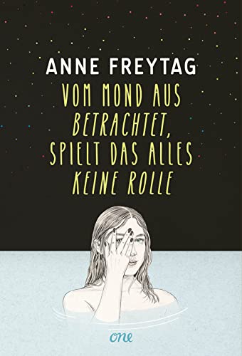 Cover: Freytag, Anne - Vom Mond aus betrachtet, spielt das alles keine Rolle