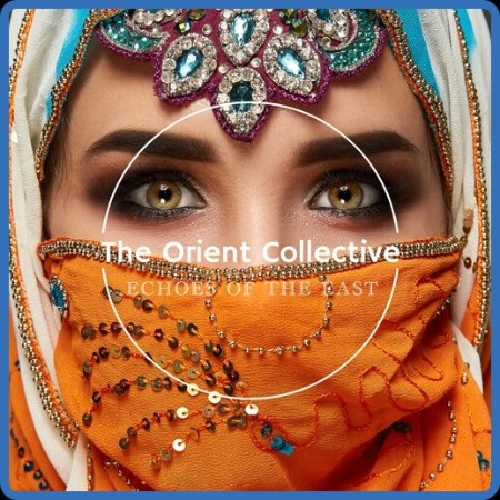 VA - The Orient Collective: Echoes of the East 2023